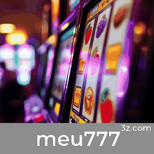 meu777: Plataforma de jogos de azar com serviço profissional e confiável